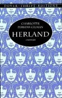 Herland - Gilman, Charlotte Perkins