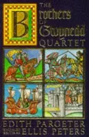 The Brothers of Gwynedd Quartet - Edith Pargeter