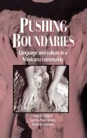 Pushing Boundaries - Vasquez, Olga A. (University of California, San Diego) a Pease-Alvarez, Lucinda (University of California, Santa Cruz) a Shannon, Sheila M. (University of Colorado, Denver)