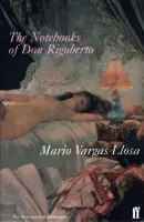 Notebooks of Don Rigoberto - Vargas Llosa, Mario