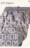 Romans And Their Gods - Ogilvie, R M