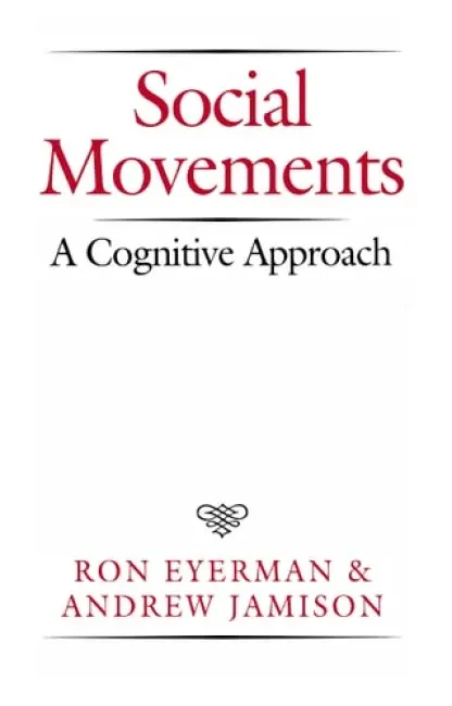 Social Movements - Eyerman, Ron a Jamison, Andrew (University of Lund, Sweden)