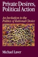 Private Desires, Political Action - Laver, Michael