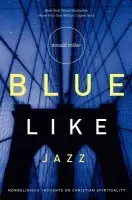 Blue Like Jazz - Miller, Donald