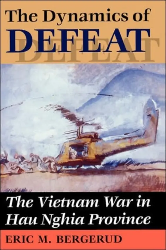 Dynamics Of Defeat - Bergerud, Eric M