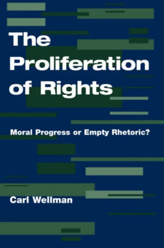 Proliferation Of Rights - Wellman, Carl