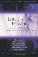 Liberty and Power - Hehir, J. Bryan a Walzer, Michael a Richardson, Louise