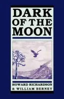 Dark of the Moon - Richardson, Howard a Berney, William