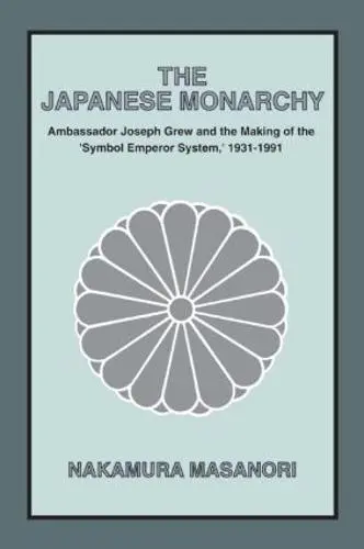 Japanese Monarchy, 1931-91 - Nakamura, Masanori