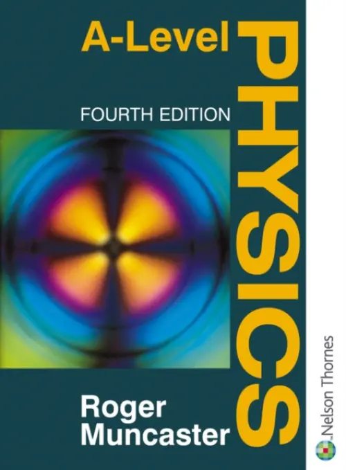 A Level Physics - Muncaster, Roger