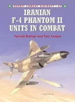 Iranian F-4 Phantom II Units in Combat - Cooper, Tom a Bishop, Farzad