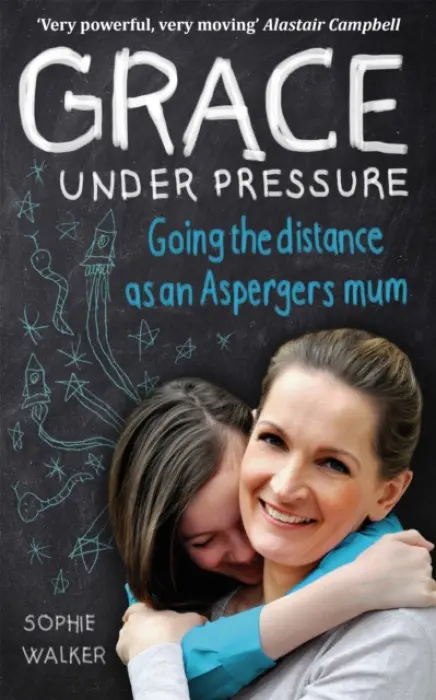 Grace Under Pressure - Walker, Sophie
