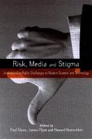 Risk, Media and Stigma - Slovic, Paul