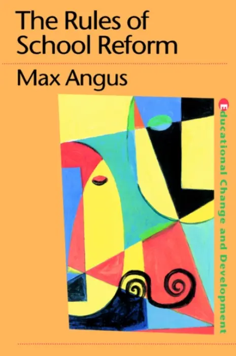 Rules of School Reform - Angus, Max
