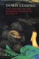 The Making of the Representative for Planet 8 - Doris Lessing