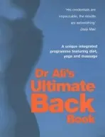 Dr Ali's Ultimate Back Book - Ali, Dr Mosaraf