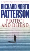 Protect And Defend - Patterson, Richard North