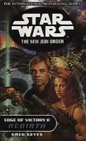 Star Wars: The New Jedi Order - Edge Of Victory Rebirth - Keyes, Greg