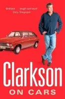 Clarkson on Cars - Clarkson, Jeremy