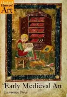 Early Medieval Art - Nees, Lawrence (, Professor, Department of Art History, University of Delaware)