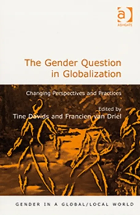 Gender Question in Globalization - Driel, Francien van
