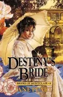 Destiny's Bride - Peart, Jane