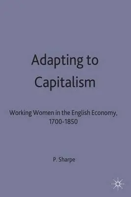 Adapting to Capitalism - Sharpe, Pamela