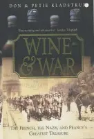 Wine and War - Donald & Petie Kladstrup