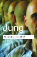 Undiscovered Self - Jung, C.G.
