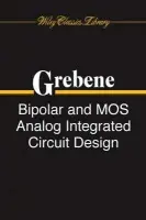 Bipolar and MOS Analog Integrated Circuit Design - Grebene, Alan B.