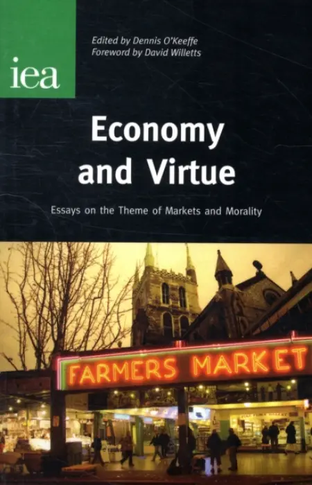 Economy and Virtue - O'Keeffe, Dennis