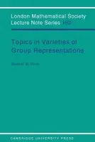 Topics in Varieties of Group Representations - Vovsi, Samuel M. (Rutgers University, New Jersey)