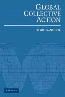 Global Collective Action - Sandler, Todd (University of Southern California)