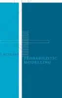 Probabilistic Modelling - Mitrani, Isi (University of Newcastle upon Tyne)