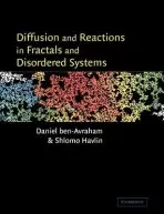 Diffusion and Reactions in Fractals and Disordered Systems - ben-Avraham, Daniel (Clarkson University, New York) a Havlin, Shlomo (Bar-Ilan University, Israel)