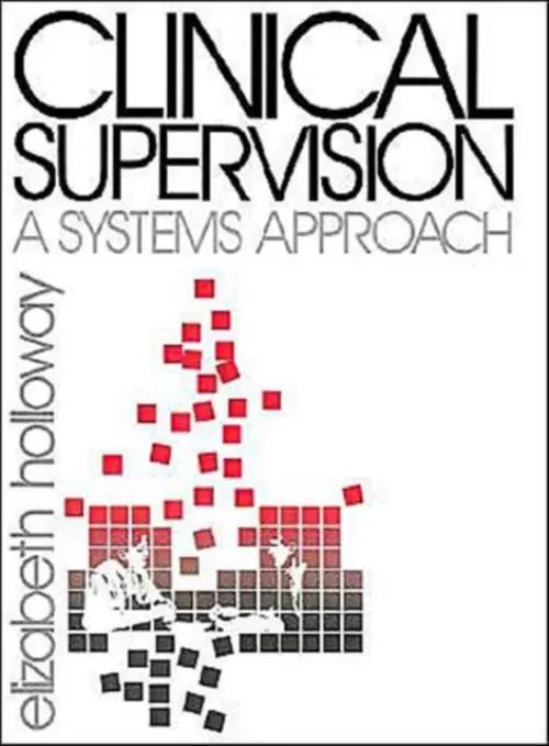 Clinical Supervision - Holloway, Elizabeth L.