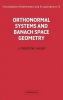 Orthonormal Systems and Banach Space Geometry - Pietsch, Albrecht (Friedrich-Schiller-Universitat, Jena, Germany) a Wenzel, Jorg (Friedrich-Schiller-Universitat, Jena, Germany)