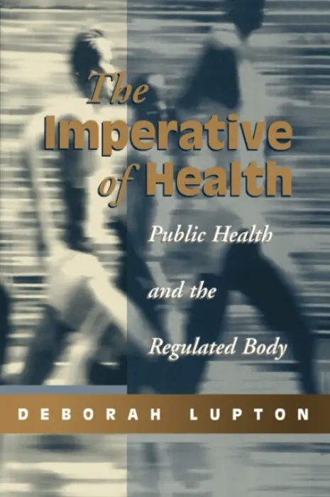 Imperative of Health - Lupton, Deborah