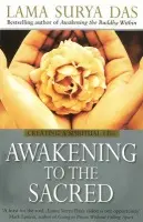 Awakening To The Sacred - Das, Lama Surya