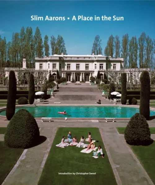 Slim Aarons: A Place in the Sun - Aarons, Slim