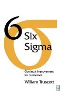 Six Sigma - Truscott, William