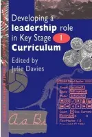 Developing a Leadership Role Within the Key Stage 1 Curriculum