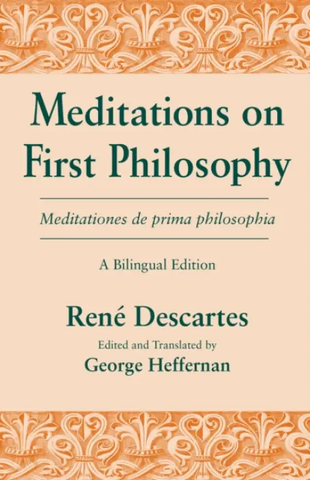 Meditations on First Philosophy/ Meditationes De Prima Philosophia - Descartes, Rene