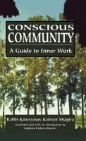 Conscious Community - Shapira, Kalonymus Kalman