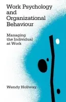 Work Psychology and Organizational Behaviour - Hollway, Wendy