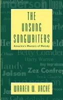Unsung Songwriters - Vache, Warren W.