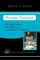 Fulbe Voices - Regis, Helen A.