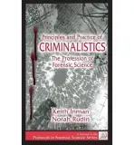 Principles and Practice of Criminalistics - Inman, Keith a Rudin, Norah