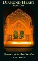 Diamond Heart: Elements of the Real in Man - Hameed Ali Almaas