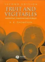 Fruit and Vegetables - Thompson, Anthony Keith (Cranfield University Silsoe Bedford)
